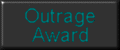Outrage Award